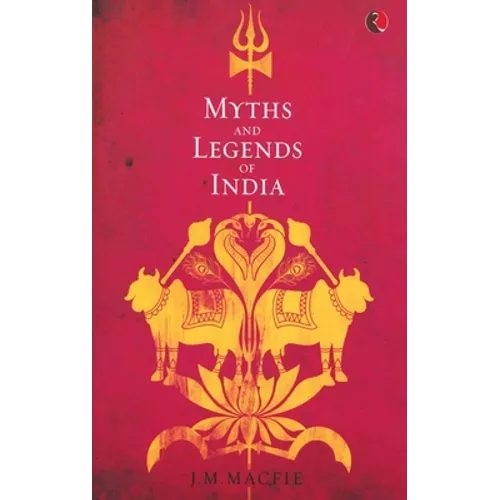Myths and Legends of India