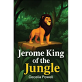 Jerome King of the Jungle