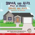 Sophia and Alex Play at Home: Sophia und Alex spielen zu Hause