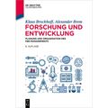 Forschung Und Entwicklung: Planung Und Organisation Des F&e-Managements