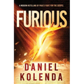Furious: A Modern Retelling of Paul's Fight for the Gospel