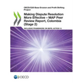 Making Dispute Resolution More Effective - MAP Peer Review Report, Colombia (Stage 2)