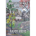Spirit of The Wolf - Sloppy's Secrets