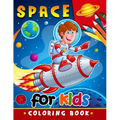 Space Coloring Book for Kids: Activity book for boy, girls, kids Ages 2-4,3-5,4-8