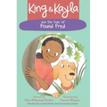 King & Kayla and the Case of Found Fred