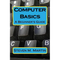 Computer Basics: The Beginner's Guide