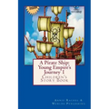 A Pirate Ship: Young Empire's Journey 1: Children's Story Book