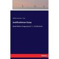 Justificationan Essay: Read Before Augustana E. L. Conference