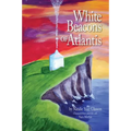 White Beacons of Atlantis