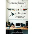 Contemplations of a Collegiate Christian