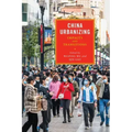 China Urbanizing: Impacts and Transitions