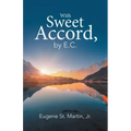 With Sweet Accord, by E.C.
