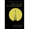 Hope in Time of Abandonment
