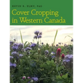 Cover Cropping in Western Canada
