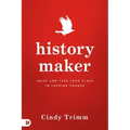 History Maker: Arise and Take Your Place in Leading Change