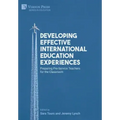 Developing Effective International Education Experiences: Preparing Pre-Service Teachers for the Classroom
