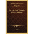 The Life and Times of Warren Webster
