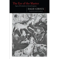 The Eye of the Master: Figures of the Québécois Colonial Imaginary