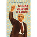 Nunca Volveré a Berlin / I Will Never Return to Berlin