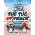 The Tug of Peace: The Adventures of Clutch and Haiven