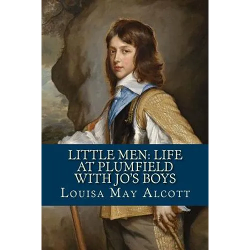 Little Men: Life At Plumfield With Jo's Boys