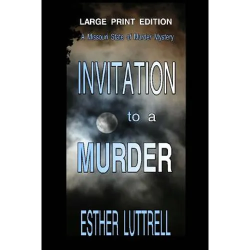 Invitation to a Murder - Large Print Edition