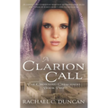 A Clarion Call: A Historical Christian Romance