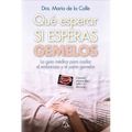 Que Esperar Si Esperas Gemelos