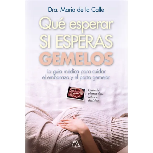Que Esperar Si Esperas Gemelos