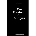 The Passion of Images