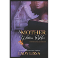 A Mother Within Her: Standalone
