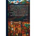 The Rise of New Nations; The Relations of Races in South America; The two Americas and the Relation of South America to Europe; The Conditions of Poli
