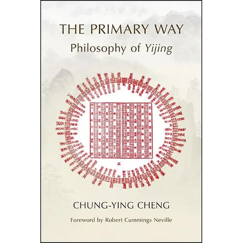 The Primary Way: Philosophy of Yijing