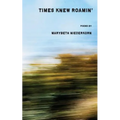 Times Knew Roamin'