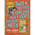 Two Friends, One Dog, and a Very Unusual Week