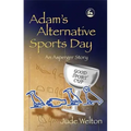 Adam's Alternative Sports Day: An Asperger Story
