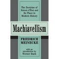 Machiavellism: The Doctrine of Raison d'Etat and Its Place in Modern History