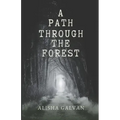 A Path Through the Forest