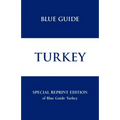 Blue Guide Turkey - Special Reprint Edition