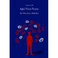 Qui Vivra Verra: He Who Lives Shall See