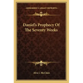 Daniel's Prophecy of the Seventy Weeks