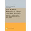 Wen Xuan or Selections of Refined Literature, Volume II: Rhapsodies on Sacrifices, Hunting, Travel, Sightseeing, Palaces and Halls, Rivers and Seas