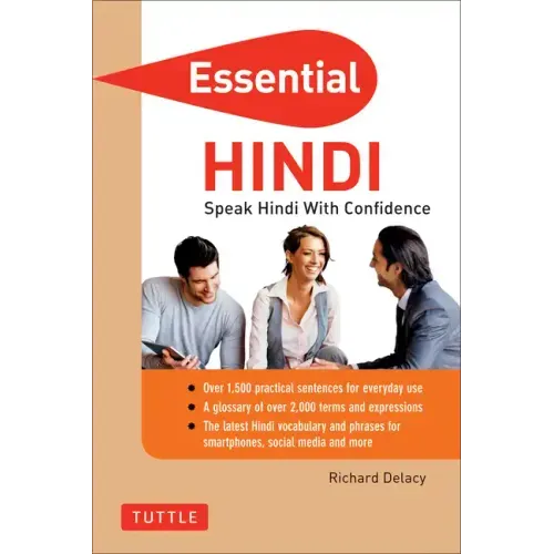 Essential Hindi: Speak Hindi with Confidence! (Hindi Phrasebook & Dictionary)