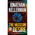 The Museum of Desire: An Alex Delaware Novel