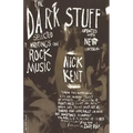 The Dark Stuff: Selected Writings on Rock Music Updated Edition