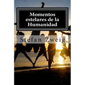 Momentos estelares de la Humanidad