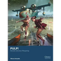 Pulp!: Skirmish Adventure Wargaming