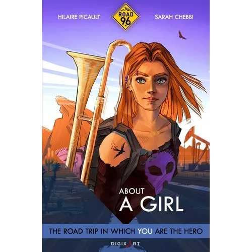 Road 96: About A Girl: Choose Your Own Road Trip