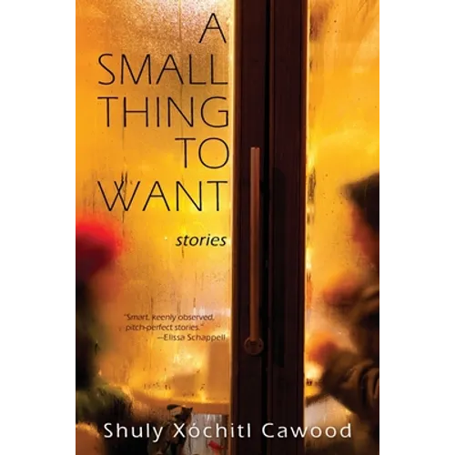 A Small Thing to Want