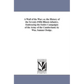 A Waif of the War; or, the History of the Seventy-Fifth Illinois infantry, Embracing the Entire Campaigns of the Army of the Cumberland. by Wm. Sumner